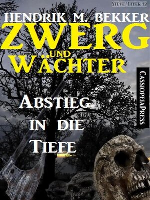 cover image of Zwerg und Wächter--Abstieg in die Tiefe